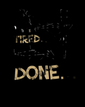 4777-i-dont-stop-when-im-tired-i-stop-when-im-done_380x280_width.png