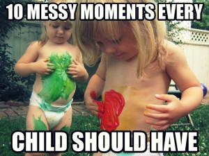 like 10 messy moments every child should have and kid clapping games