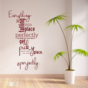 Everything Is Falling Into Place Vinyl Wall Decal Quote