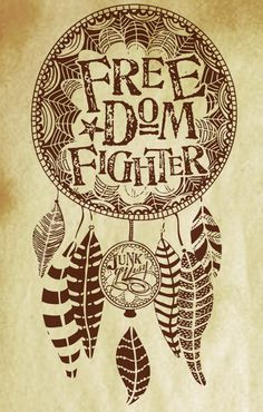 freedom fighter dreamcatcher art junk gypsy co more art quotes gypsy ...