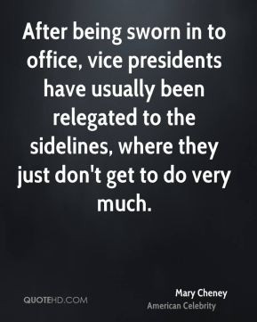 After being sworn in to office, vice presidents have usually been ...