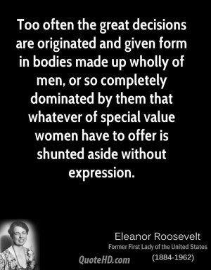 ... men, or so completely dominated by them that whatever of special value