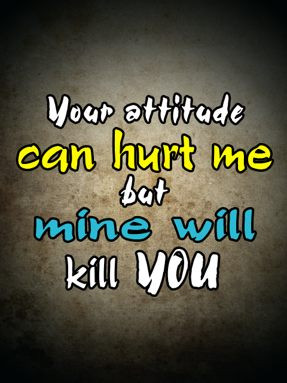 download this Attitude Will Kill You Saying Quote Wallpapers For Your ...