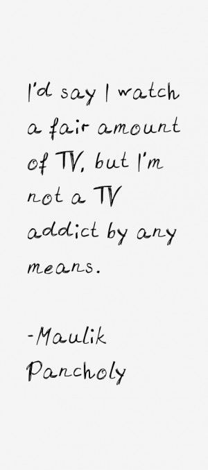 Maulik Pancholy Quotes & Sayings
