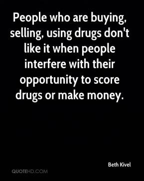 Quotes About People On Drugs
