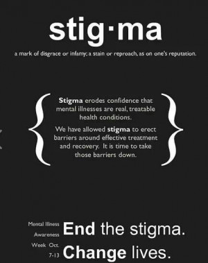 Stigma. End the stigma on mental health.