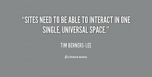 quote-Tim-Berners-Lee-sites-need-to-be-able-to-interact-40630.png
