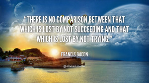 quote-Francis-Bacon-there-is-no-comparison-between-that-which-49459 ...