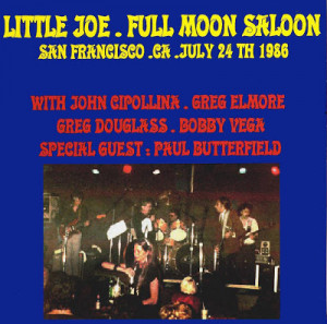 Little Joe Featuring John Cipollina & Paul Butterfield - Full Moon ...