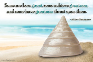 Motivational Thoughts-Quotes-William Shakespeare-Greatness-Trust-Best