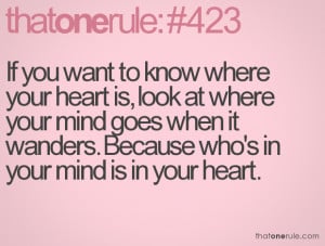 If You Want To Know Where Your Heart Is Quote