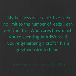 travel marketing quote from bateman on how his business is scalable ...