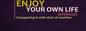 Enjoy Your Own Life Facebook Cover Quotes Covers Picture