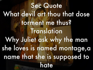 Love At First Sight Quotes Romeo And Juliet Sec quote what devil art ...