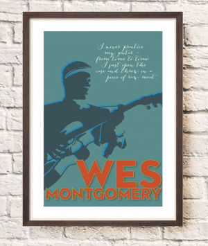 Wes Montgomery print, Jazz quote poster, Music Wall art, typographic ...