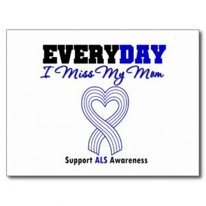 ALS Every Day I Miss My Mom Postcard