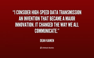 consider high-speed data transmission an invention that became a ...