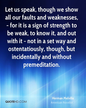 ... ostentatiously, though, but incidentally and without premeditation