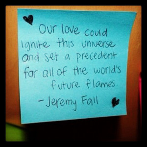 Our Love Could Ignite This Universe Love quote pictures