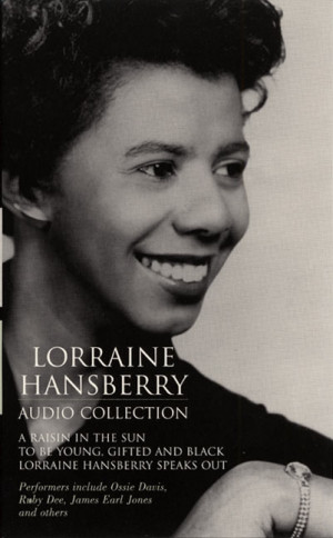 Lorraine Hansberry was known all over the country for Her famous play