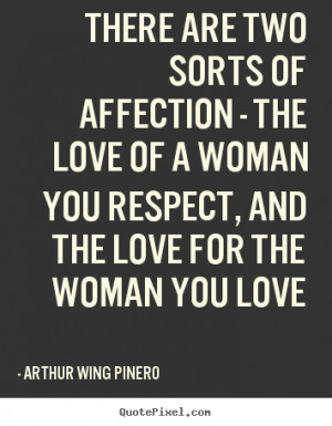 ... arthur wing pinero more love quotes success quotes inspirational