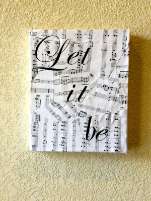 Beatles Quote, Let it be Quote, Canvas Art, Music Art, Music Notes ...