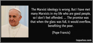 met many Marxists in my life who are good people, so I don’t feel ...