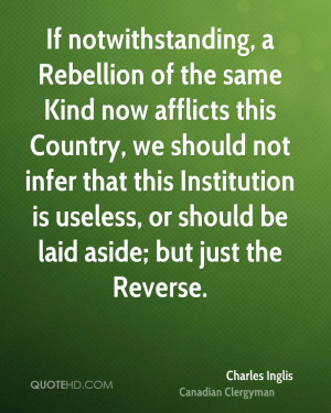 If notwithstanding, a Rebellion of the same Kind now afflicts this ...