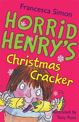 ... Horrid Henry's Christmas Cracker (Horrid Henry)” as Want to Read