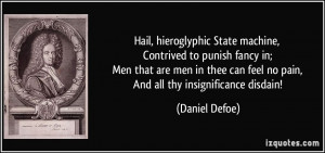 Hail, hieroglyphic State machine, Contrived to punish fancy in; Men ...