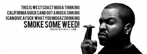 Ice Cube Talkin Sh*t Ice Cube Smoke Some Weed
