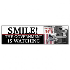 SMILE, THE GOVERNMENT IS WATCHING