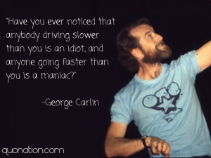 George Carlin Quote