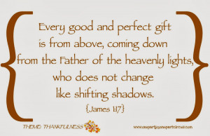 Verse: Every good and perfect gift is from above, coming down from the ...