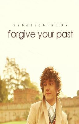 Forgive Your Past ”