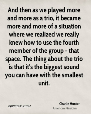 Charlie Hunter Quotes