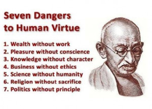 Gandhi seven dangers to human virtue meme imgur 7 deadly social sins ...