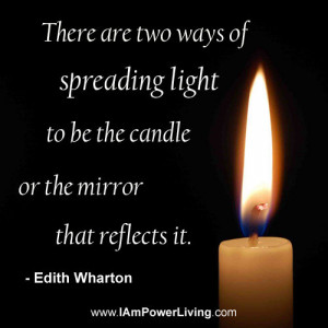 There are two ways of spreading light