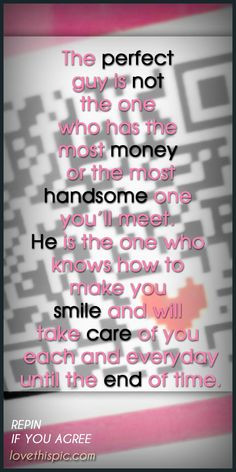 The perfect guy love couples life truth wise inspirational pinterest ...