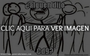 alguen dijo Cd9? - Meme Alguien dijo