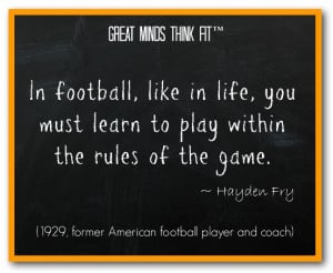 In football, like in life, you must learn to play within the rules of ...