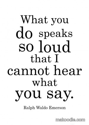 What You Do Is So Loud – Free Printable