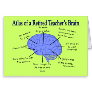 Atlas of a Retired Teacher's Brain Gfits Greeting Card