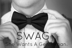 Swag She Wants A Gentleman