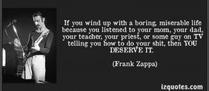 boring life quote frank zappa