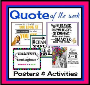QUOTE OF THE WEEK: Classroom Posters and Printable Writing Activities