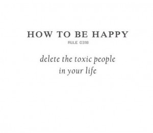 Sayings Quotes Poems, Toxic People'S Through, Better Life, Toxic Scum ...