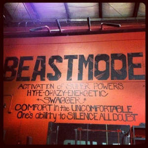 Beastmode: Make sure that ish is on!