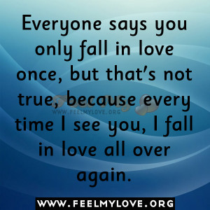 Everyone says you only fall in love once, but that’s not true ...