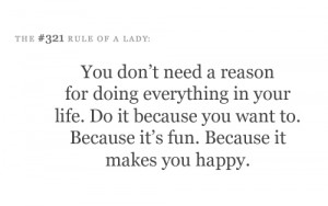 ... , inspo, rules of a lady, lady, asdfghjkl, quote, reason, true, yolo